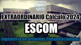 Extraordinario que ahora sí parece de ESCOM CÁLCULO ISC  Ingeniería en sistemas computacionales [upl. by Okiek]