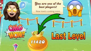 Candy crush last level 11420  Candy crush saga last level  Candy crush last episode [upl. by Anet]