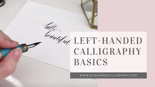 Calligraphy Basics from a Left Handed Calligrapher  15 Minute Overview [upl. by Leor]