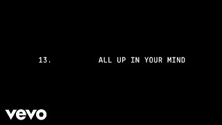 Beyoncé  ALL UP IN YOUR MIND Official Lyric Video [upl. by Hairej]