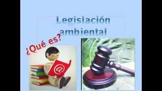 Legislación ambiental [upl. by Sanborn]