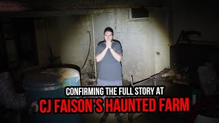 CONFIRMING THE TRUE STORY OF CJ FAISONS HAUNTED FARM WCHRIS BAIRD UNCUT [upl. by Marka]