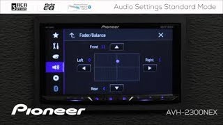 How To  Audio Settings in Standard Mode on Pioneer AVH NEX In Dash Receivers 2017 [upl. by Ng]