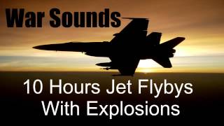 War Sounds  10 Hours  Jet Flybys with Explosions [upl. by Geerts73]