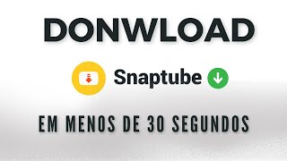 DOWNLOAD SNAPTUBE ATUALIZADO 2024 [upl. by Hodess]