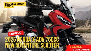 HONDA X ADV 750cc  New Scooter 2025 Versatility [upl. by Novat364]