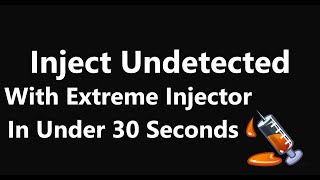 How to inject undetected with extreme injector [upl. by Sesilu]