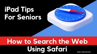 iPad Tips for Seniors How To Search the Web Using Safari [upl. by Zandra]