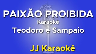 Paixão Proibida  Teodoro e Sampaio  karaokê com 2ª Voz cover [upl. by Aidahs]