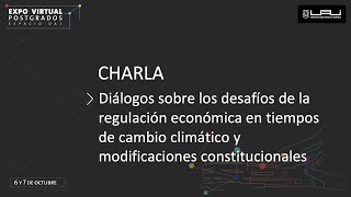 Desafíos de la regulación económica en tiempos de cambio climático y modificaciones constitucionales [upl. by Annoya]