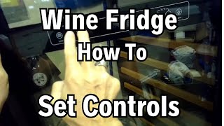 ✨ WINE FRIDGE  HOW TO OPERATE The Controls ✨ [upl. by Celtic466]