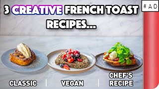 3 Creative French Toast Recipes COMPARED  Sorted Food [upl. by Anev80]