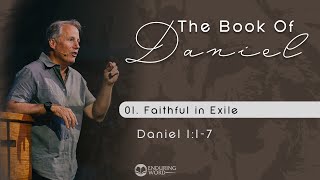 Faithful In Exile  Daniel 117 [upl. by Aneert]