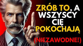 8 rzeczy które sprawiają że ludzie UWIELBIAJĄ być BLISKO CIEBIE  Mądrość na życie  STOICYZM [upl. by Pax95]