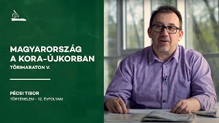 Magyarország a kora újkorban  Törimaraton 5 [upl. by Grania]