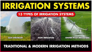 Different Types of irrigation systems in Agriculture  Drip Gun Sprinkler Center pivot irrigation [upl. by Isherwood]