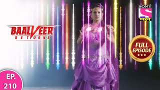 Baalveer Returns  Full Episode  Episode 210  23rd April 2021 [upl. by Hsuk]