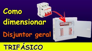 COMO DIMENSIONAR DISJUNTOR GERAL TRIFASICO Descubra [upl. by Kinsley]