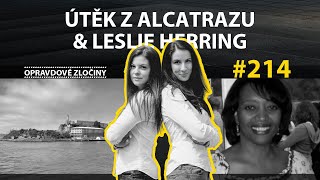 214  Útěk z Alcatrazu amp Leslie Herring [upl. by Mharba]