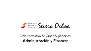 Administración Finanzas IES Severo Ochoa [upl. by Ycnahc178]