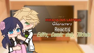 Miraculous Ladybug Reacts to Edits a comic dub and tiktoks  PART 2   GC [upl. by Ahtnicaj]