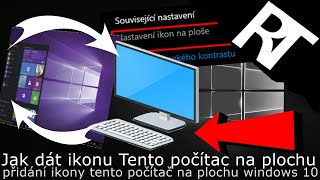 Jak dát ikonu Tento počítač na plochu Windows 10 [upl. by Wehtta]