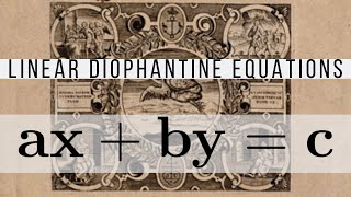 Number Theory  Linear Diophantine Equations [upl. by Nedrob145]