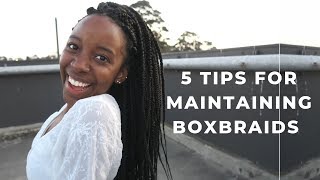 Top 5 Tips for Box Braids  Maintaining Braids [upl. by Kcolttam]