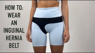 How To wear an Inguinal Hernia Belt Correctly [upl. by Eedeed]