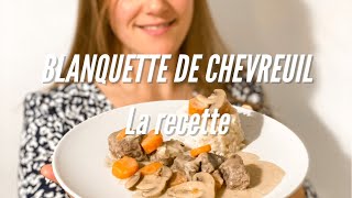 RECETTE  Blanquette de chevreuil [upl. by Nisen]