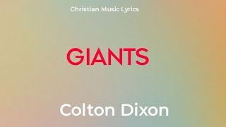 Colton Dixon  Giants Lyrics [upl. by Reckford]