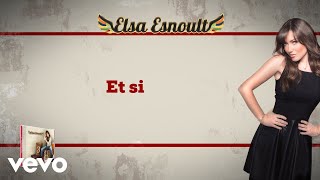 Elsa Esnoult  Et si Video Lyrics [upl. by Debera]