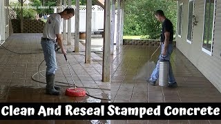 How To Clean And ReSeal A Stamped Concrete Patio  Everything You Need To Know [upl. by Soble]