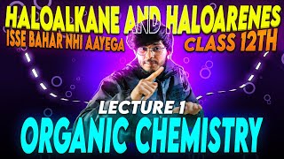 haloalkane and haloarenes class 12th organic chemistry [upl. by Artenehs]