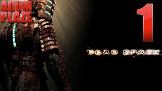 Adum Plaze Dead Space Part 1 [upl. by Alyahc]