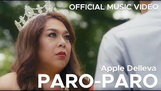 PAROPARO by Apple Delleva Official Music Video OST quotEchorsisquot [upl. by Eirised211]