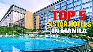 TOP 5 Five Star Hotels In MANILA [upl. by Dede430]