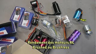 Rendement des moteurs RC brushed ou brushless arrêtons les bêtises [upl. by Alina]