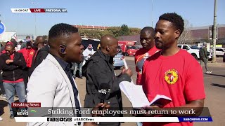 NUMSA  Protesting employees to return to work as Ford is granted an interdict to halt strike [upl. by Aleacin778]