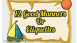 12 Most Important Manners or Etiquettes to practice in daily life [upl. by Crosley835]