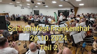 Schlachtfest Frankenthal 26102024  Teil 2 [upl. by Galer]