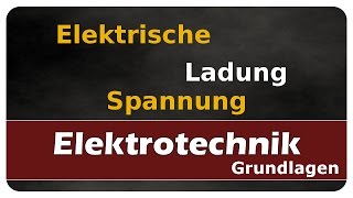 Lets Learn Elektrische Spannung und Elektrische Ladung [upl. by Akiemat]