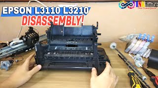 How to Disassemble L3110 L3210 L3150 L3250 L3256 Full Tutorial  INKfinite [upl. by Kitty]