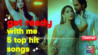 Get ready with me 5 top hit songs  Aaj Ki Raat  Paani Paani  Jehda Nasha Lat lag gaye  Viral 24 [upl. by Anaiad]