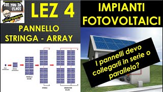 4Impianti fotovoltaici pannello stringhearrayserieparallelo generatore fotovoltaico [upl. by Sussi]