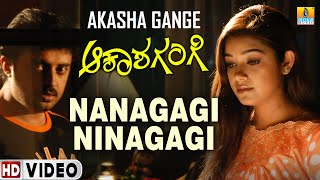 Nanagagi Ninagagi  HD Video  Akasha Gange  K Kalyan  KSChithra  Deva  Jhankar Music [upl. by Mandy]