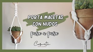 Crea tu PORTA MACETAS de MACRAMÉ🧶 Paso a paso [upl. by Akkina]