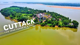 CUTTACK  The Silver City  Cinematic Drone Views  Travel Film ❤️ Odisha  I Love Cuttack [upl. by Zacharia]