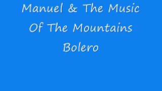 Manuel amp The Music Of The Mountains  Bolerowmv [upl. by Annatnas]