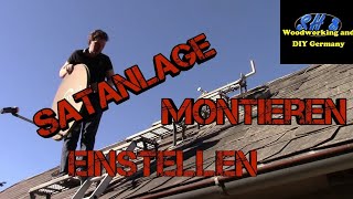 Satanlage  Satellitenanlage  Satschüssel Montieren  Einstellen [upl. by Angelina480]